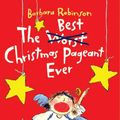 Cover Art for 9780064402750, The Best Christmas Pageant Ever by Barbara Robinson