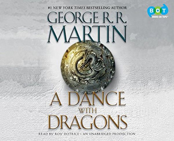 Cover Art for 9781415958322, A Dance with Dragons by George R r Martin