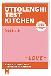 Cover Art for 9783831042944, Ottolenghi Test Kitchen: Shelf Love by Yotam Ottolenghi, Noor Murad