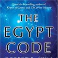 Cover Art for 9781934708002, The Egypt Code by Robert Bauval
