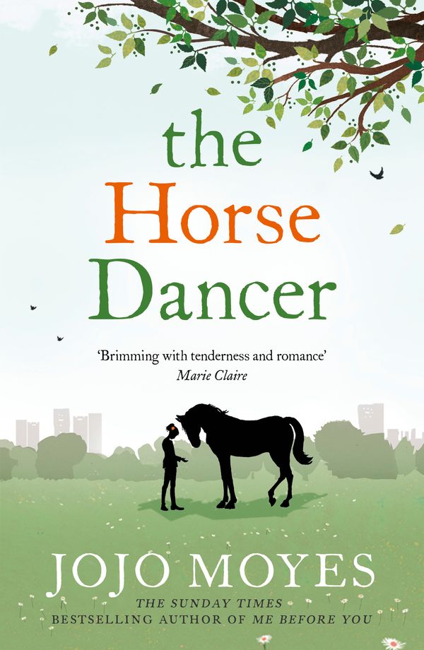 Cover Art for 9780340961605, The Horse Dancer: Discover the heart-warming Jojo Moyes you haven't read yet by Jojo Moyes