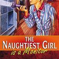 Cover Art for 9780340910962, Naughtiest Girl is a Monitor by Enid Blyton