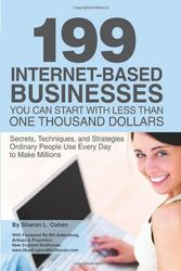 Cover Art for 9781601382559, 199 Internet-Based Businesses You Can Start with Less Than One Thousand Dollars by Sharon L. Cohen