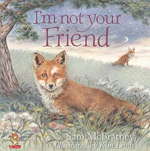 Cover Art for 9780006646907, I'm Not Your Friend (Picture Lions) by Sam McBratney