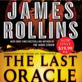 Cover Art for 9780061727603, The Last Oracle by James Rollins
