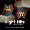 Cover Art for 9781934925102, Night Nite by Angela McCullough