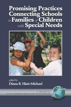 Cover Art for 9781930608986, Promising Practices Connecting Schools to Families of Children with Special Needs (PB) by Diana B Hiatt-Micheal