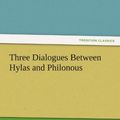 Cover Art for 9783842456747, Three Dialogues Between Hylas and Philonous by George Berkeley
