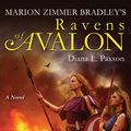 Cover Art for 9780670038701, Marion Zimmer Bradley's Ravens of Avalon by Diana L. Paxson