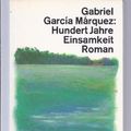 Cover Art for 9783423102490, Hundert Jahre Einsamkeit (German Edition) by Gabriel Garcia Marquez