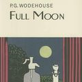 Cover Art for 9781585678365, Full Moon by P. G. Wodehouse