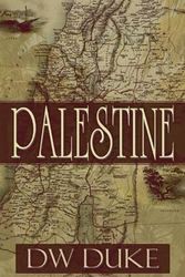 Cover Art for 9781462693238, Palestine by Dw Duke