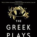 Cover Art for 9780812993004, The Greek PlaysSixteen Plays by Aeschylus, Sophocles, and Euri... by Sophocles, Aeschylus, Euripides
