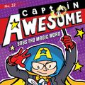 Cover Art for 9781534460898, Captain Awesome Says the Magic Word (Volume 22) by Stan Kirby