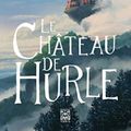Cover Art for 9782376971290, Le Château de Hurle by Wynne Jones, Diana