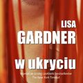 Cover Art for 9788375082883, W ukryciu by Lisa Gardner