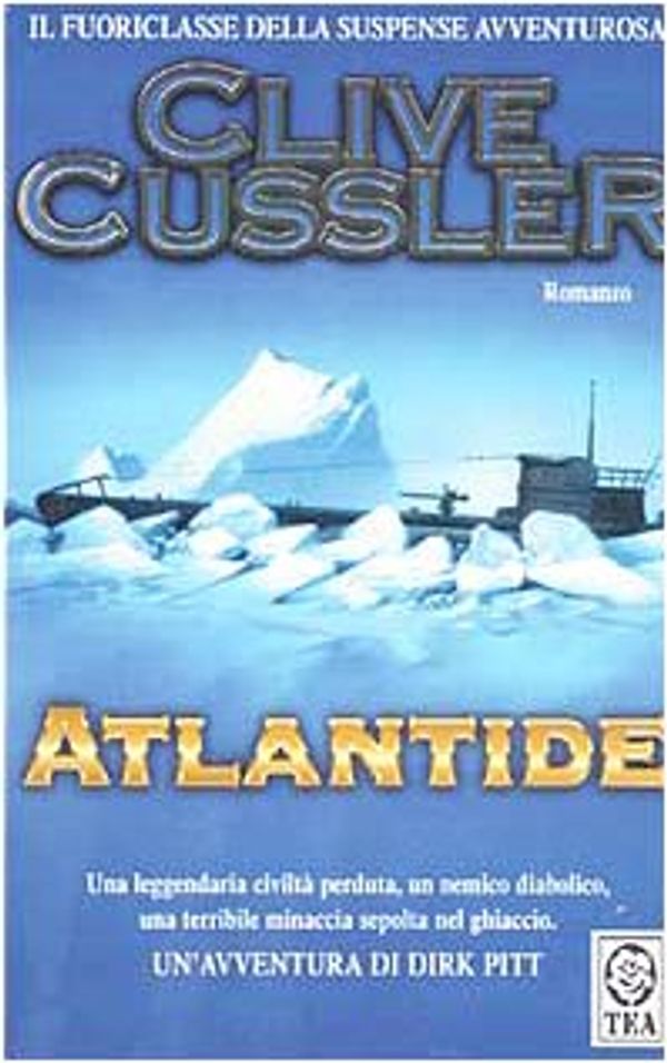Cover Art for 9788850201167, Atlantide (Italian Edition) by Cussler, Clive