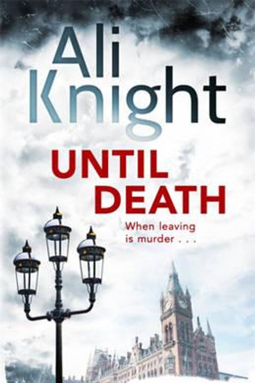 Cover Art for 9781444777116, Until Death by Ali Knight