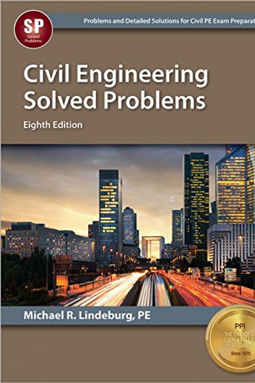 Cover Art for 9781591265122, Civil Engineering Solved Problems by Michael R. Lindeburg