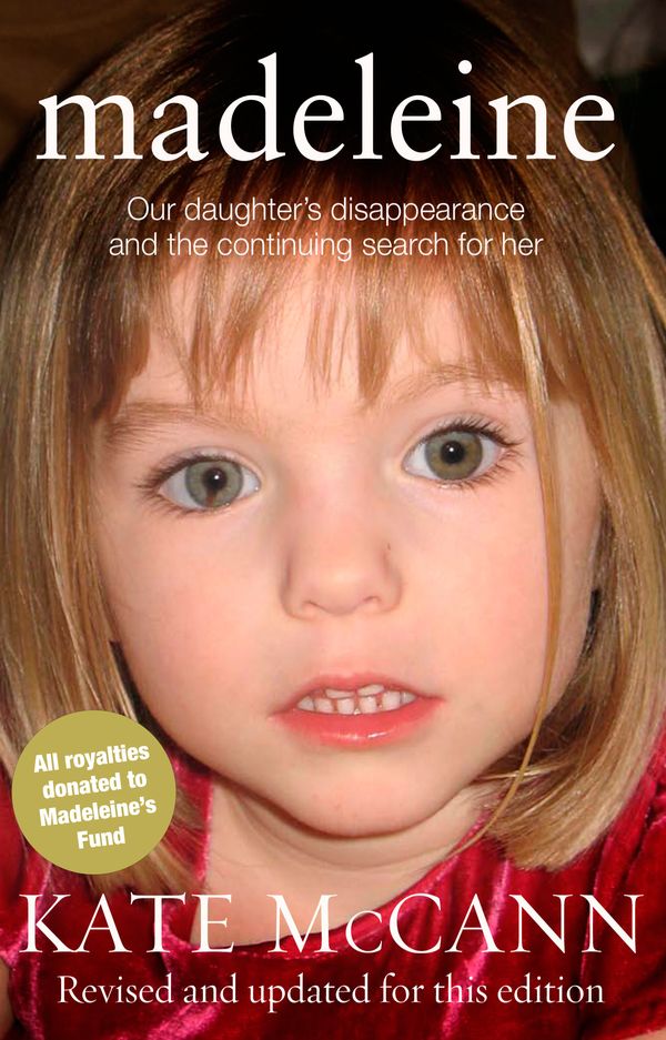 Cover Art for 9781446437605, Madeleine: Our daughter's disappearance and the continuing search for her by Kate McCann