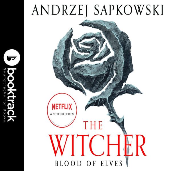 Cover Art for 9781549146572, Blood of Elves: Booktrack Edition by Andrzej Sapkowski
