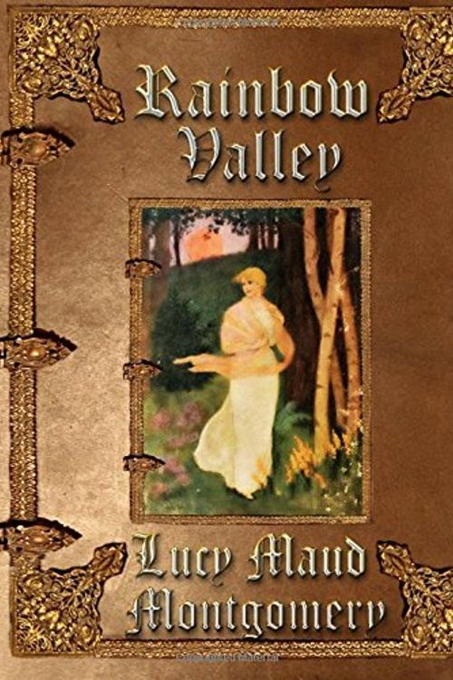 Cover Art for 9781511487009, Rainbow Valley: Unabridged Edition by Lucy Maud Montgomery