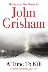 Cover Art for 9780099537038, A Time To Kill by John Grisham