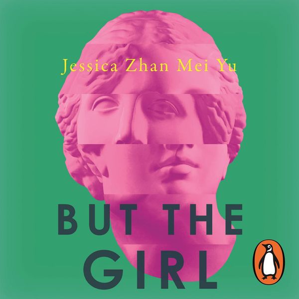 Cover Art for 9781761342677, But the Girl by Jessica Zhan Mei Yu