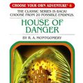 Cover Art for 9781933390468, House of Danger by R. A. Montgomery