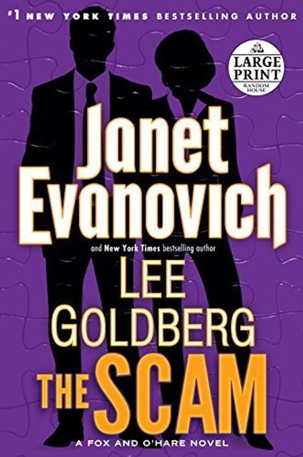 Cover Art for 0783324828856, The Scam: A Fox and O'Hare Novel (Fox and O'Hare Novels) by Janet Evanovich (2015-10-16) by Janet Evanovich; Lee Goldberg;