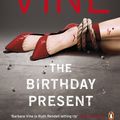 Cover Art for 9780141923604, The Birthday Present by Barbara Vine