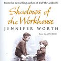 Cover Art for 9781407902753, Shadows of the Workhouse by Jennifer Worth