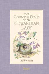 Cover Art for 9780847858903, The Country Diary of an Edwardian Lady by Edith Holden