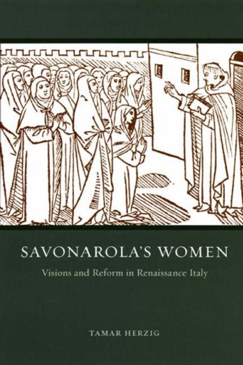 Cover Art for 9780226329154, Savonarola's Women by Tamar Herzig