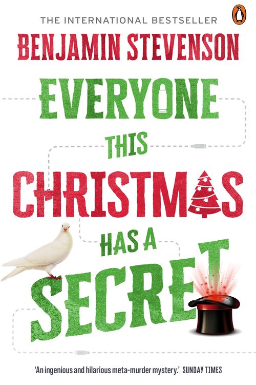 Cover Art for 9781761348211, Everyone this Christmas has a Secret by Benjamin Stevenson