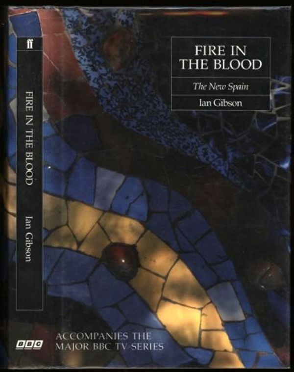 Cover Art for 9780563361947, Fire in the Blood by Ian Gibson