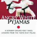 Cover Art for 9780688175375, Angry White Pyjamas by Robert Twigger