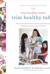 Cover Art for 9780804189989, Trim Healthy Mama: The Trim Healthy Table - More Than 250 Healthy, Delicious Recipes from Our Kitchen to Yours by Pearl Barrett