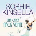 Cover Art for 9788498382846, Una Chica Anos Veinte by Sophie Kinsella