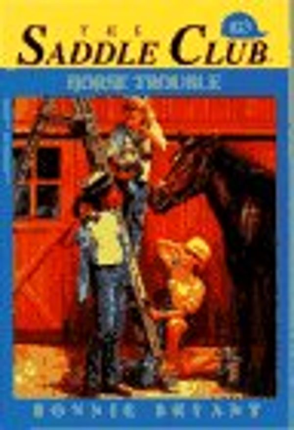 Cover Art for 9780553480252, Horse Trouble (Saddle Club) by Bonnie Bryant