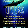 Cover Art for 9780345482471, Shadow Divers: The True Adventure of Two Americans Who Risked Everything to Solve One of the Last Mysteries of World War II by Robert Kurson