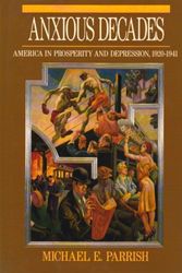 Cover Art for 9780393033946, Anxious Decades: America in Prosperity and Depression, 1920-1941 (Norton twentieth century America series) by Michael E. Parrish