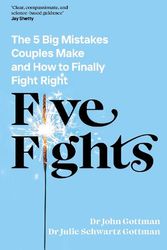Cover Art for 9780241598375, Fight Right: How Successful Couples Turn Conflict into Connection by Gottman, Dr John, Schwartz Gottman, Dr Julie