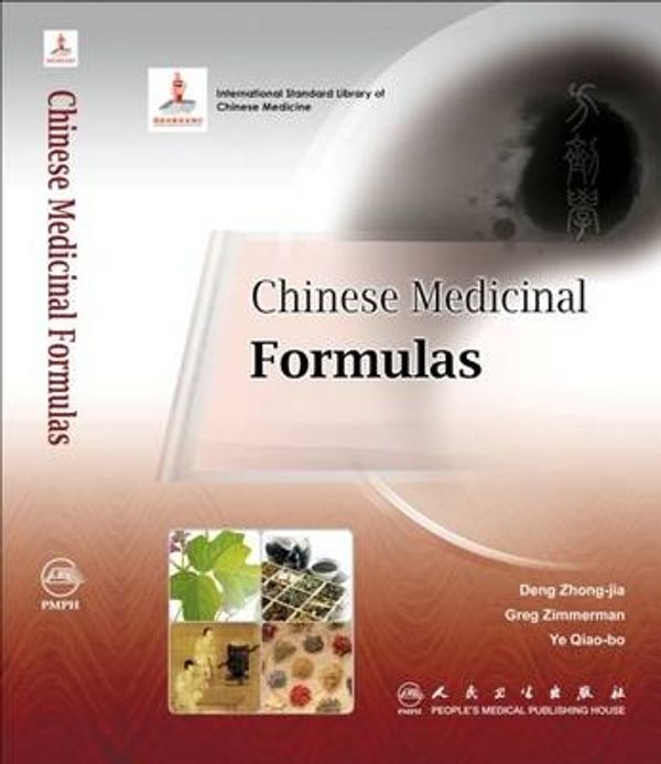 Cover Art for 9787117193733, Chinese Medicinal Formulae (Paperback) by Deng Zhong-jia, Gregory Donald Zimmerman
