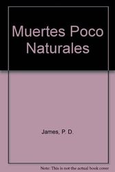 Cover Art for 9789500714259, Muertes Pocos Naturales (Spanish Edition) by P. D. James