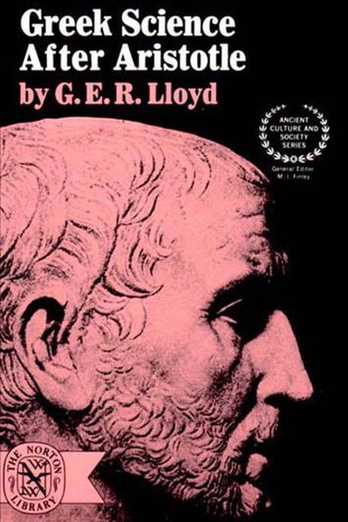 Cover Art for 9780393007800, Greek Science After Aristotle by G. E. R. Lloyd