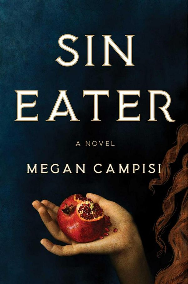 Cover Art for 9781982124106, The Sin Eater by Megan Campisi