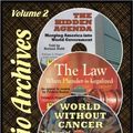 Cover Art for B005K69Y8S, World Without Cancer; the Story of Vitamin B17 / The Hidden Agenda / The Law (Audio Archives 2) by G. Edward Griffin, Norman Dodd, Frederic Bastiat