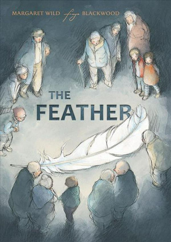 Cover Art for 9781760124212, The Feather by Margaret Wild