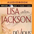 Cover Art for 9781491543375, Devious (Bentz and Montoya Novels) by Lisa Jackson